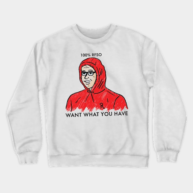 Want What You Have Crewneck Sweatshirt by RealFanShitOnly/Peace.Sports